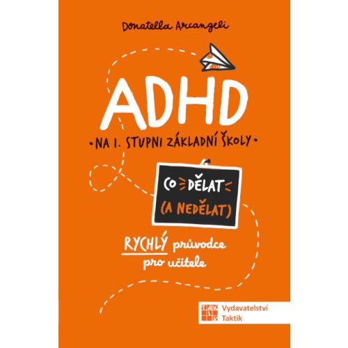 ADHD Co dělat (a co nedělat)