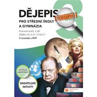 Dějepis pod lupou 3 pro SŠ a gymnázia – pracovní sešit