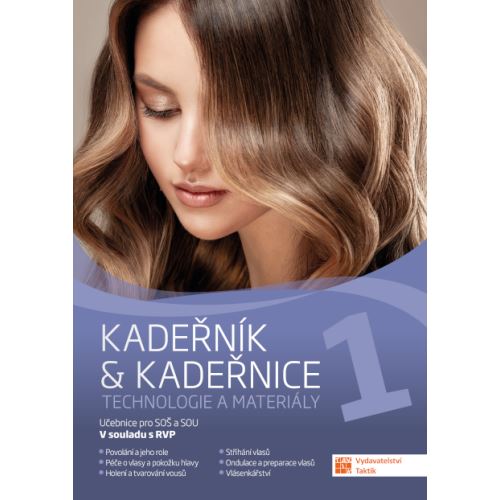 Kadeřník & kadeřnice 1 – Technologie a materiály