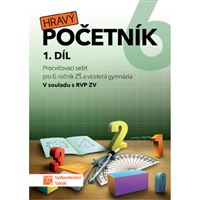 Hravý početník 6 - Pracovní sešit 1. díl 