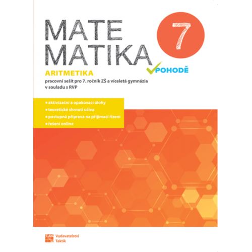 Matematika v pohodě 7 - Pracovní sešit (aritmetika)