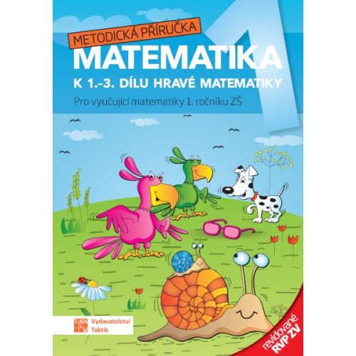 Hravá matematika 1 - metodická příručka – revidované RVP ZV