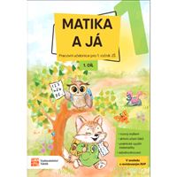 Matika a já 1 – 1. díl - pracovní učebnice - revid. RVP ZV