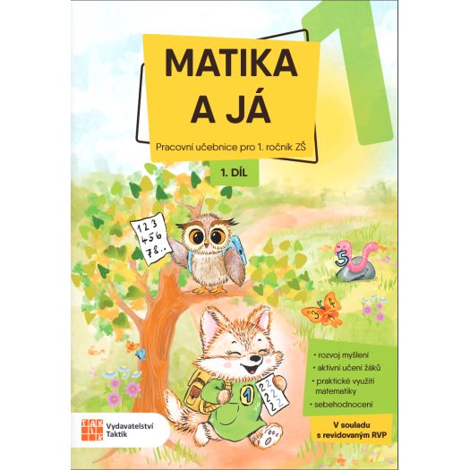 Matika a já 1 – 1. díl - pracovní učebnice - revid. RVP ZV