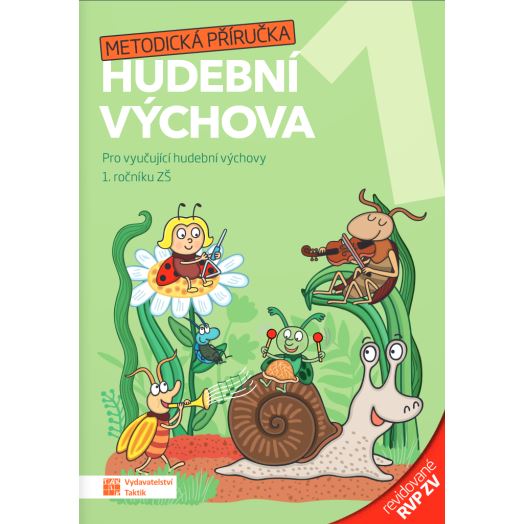Hravá hudební výchova 1 - metodická příručka – revidované RVP ZV