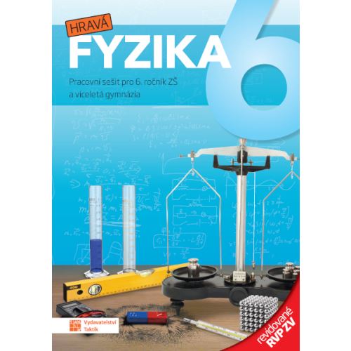 Hravá fyzika 6 – pracovní sešit – revidované RVP ZV