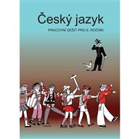 Český jazyk 6 - Pracovní sešit