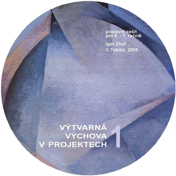 Výtvarná výchova v projektech I. (6. - 7. r.) CD