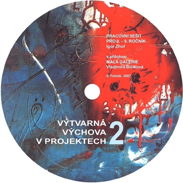 Výtvarná výchova v projektech II (8. - 9. r.) CD