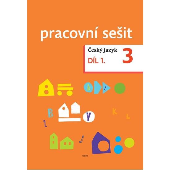 Český jazyk 3 - Pracovní sešit 1. díl