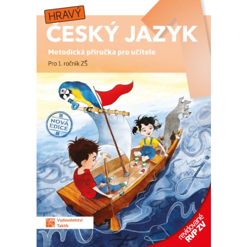 Hravý český jazyk 1 - metodická příručka (nová edice) – revidované vydání RVP ZV