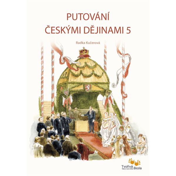 Putování českými dějinami 5 (1780-1914)