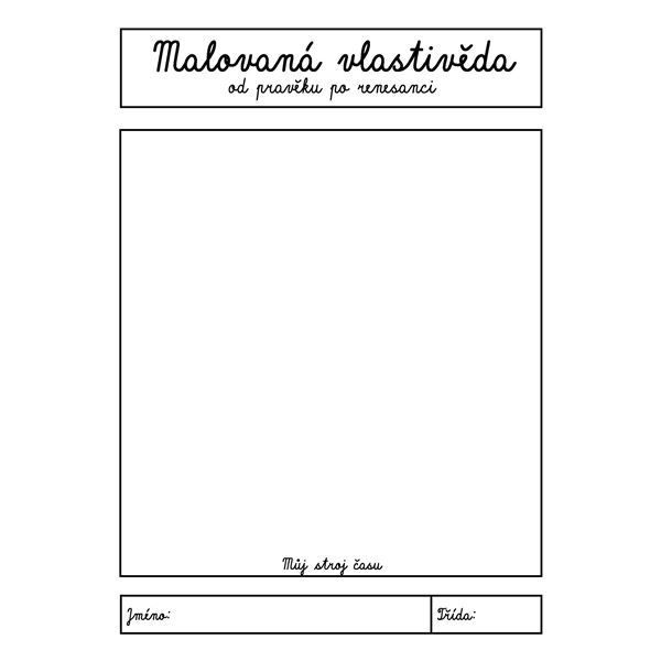 Malovaná vlastivěda - od pravěku po renesanci-PS 4. ročník ZŠ