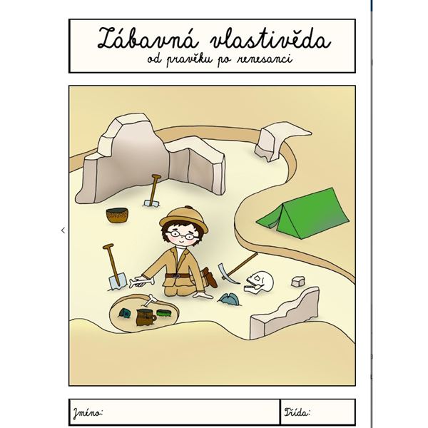 Zábavná vlastivěda – od pravěku po renesanci
