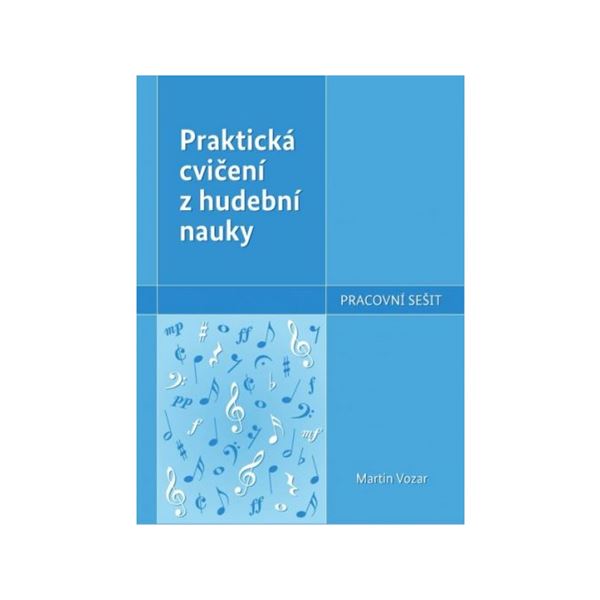 Praktická cvičení z hudební nauky - pracovní sešit