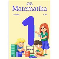 Matematika 1. ročník/ 1. díl - pracovní učebnice