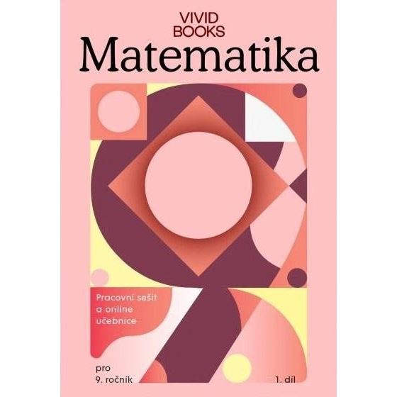 Matematika - Pracovní sešit pro 9. třídu - 1. díl