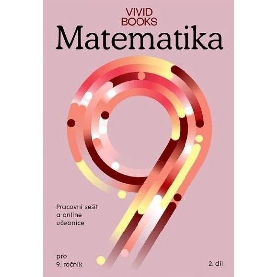 Matematika - Pracovní sešit pro 9. třídu - 2. díl