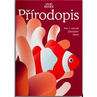 Přírodopis 7. ročník - Pracovní sešit - Obratlovci, Houby a vyšší rostliny